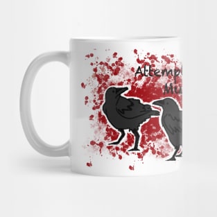 Attempted Murder Mug